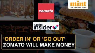 Zomato Acquires Paytm Insider: Why is the Food Delivery Giant Focusing on ‘Going-Out’ Segment