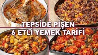 Bu Yemekler Tam Kalabalık Sofralarınıza Göre: Tepside Pişen 6 Etli Yemek Tarifi - Yemek Tarifleri