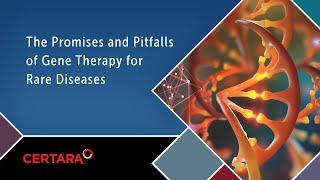 The Promises and Pitfalls of Gene Therapy for Rare Diseases