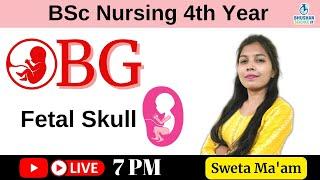 Demo Class 1 | OBG | Topic - Fetal Skull | BSc Nursing 4th Year | Bhushan Science Online Classes