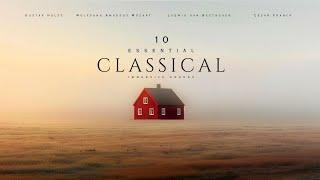 10 Essential Classical Music Pieces - Classical Music Gems (Immersive Sounds)