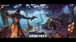 Круче чем Last Day! - Dark Days (GamePlay)