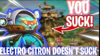 Electro Citron doesn’t suck. You just suck