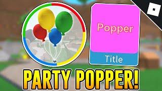 How to get the PARTY POPPER BADGE & POPPER TITLE in EPIC MINIGAMES | Roblox