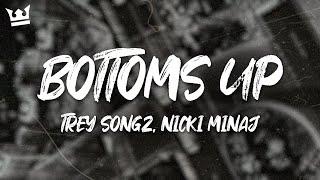 Trey Songz, Nicki Minaj - Bottoms Up (Lyrics)
