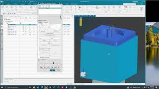 Siemens NX 2206    How To Make A Cavity Milling Operation