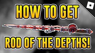 How to get the ROD OF THE DEPTHS in FISCH | Roblox