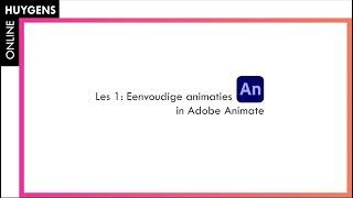 Adobe Animate - Les 1: Eenvoudige animaties