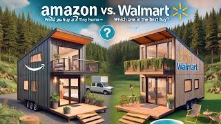  Amazon vs. Walmart Tiny Homes: Which One Should You Buy?