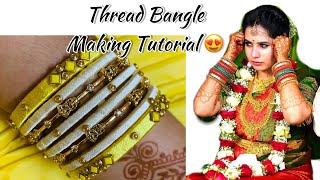 Thread Bangle Making Tutorial| Part - 2 | Easy Technique| Pondy Couple | Sennilaa_Sudhaharan