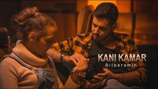 Kani KAMAR - DILBERAMIN ( Official video ) |  كاني قمر - دلبرامن