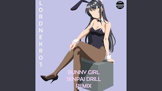 Bunny Girl Senpai (Drill Remix)