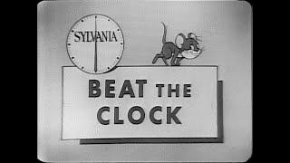 Beat The Clock 1953. Bud Collyer hosts fun TV game show, commercials by Sylvania. Air date 9-26-53.
