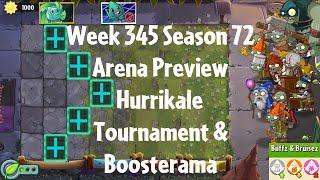 PvZ2 Arena Preview - Week 345 Season 72 - Hurrikale Tournament & Boosterama - Gameplay