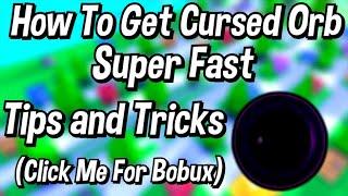 How To Get Cursed Orb Super Fast Tips and Tricks - A Universal Time