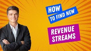 How to find new revenue streams