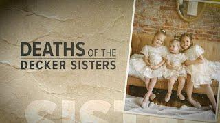 Deaths of the Decker sisters and the search for Travis Decker