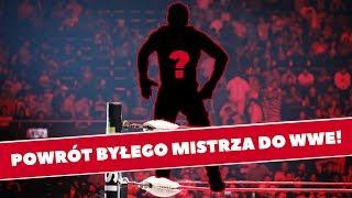 Wielokrotny mistrz świata powraca do WWE!