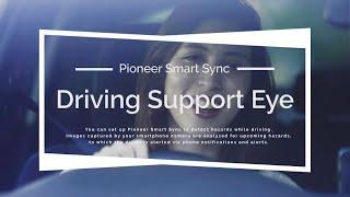 Driving Support Eye | Pioneer Smart Sync