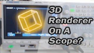 Rendering 3D Graphics On An Oscilloscope