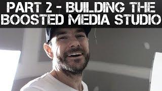 Building the Boosted Media Studio - Part 2