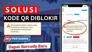 Cara Mengatasi Kode QR BBM Subsidi Diblokir | Solusi Kode QR DiBlokir | Solusi QR Kendaraan Diblokir