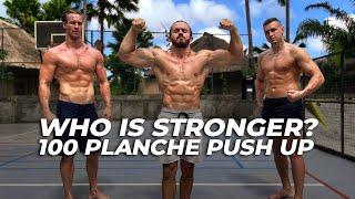 100 PLANCHE PUSH UP. Who can do faster 100 push up?