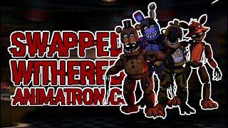 [FNAF] Speed Edit | Swapped Withered Animatronics