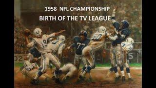 1958 NFL CHAMPIONSHIP: BIRTH OF THE TV LEAGUE (part 2)