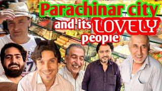 PARACHINAR CITY TRAVEL VLOG.