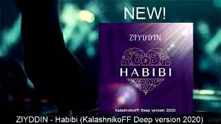 ZIYDDIN - Habibi KalashnikoFF Deep version 2020