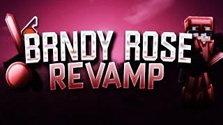 Brndy Rose [Revamp] Pack Release!