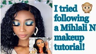 I tried following a Mihlali N makeup look! |Londy Dlomo