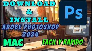 Descargar e Instalar Adobe Photoshop 2024 para Mac, monterrey a superior FULL Intel y Apple Chip M