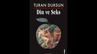 DİN VE SEKS (SESLİ KİTAP) / TURAN DURSUN