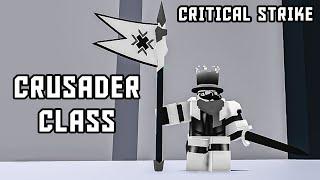 I Tried The New CRUSADER CLASS.... | Roblox Critical Strike