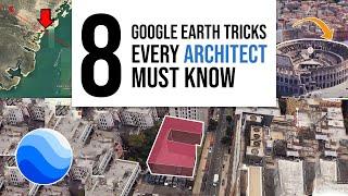 Only 1% ARCHITECTS know these GOOGLE EARTH Tricks