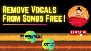 Best Way To Remove Vocals From Any Song for Free 2024 | Make High Quality Karaoke Tracks