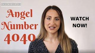 4040 ANGEL NUMBER - Watch Now!