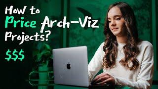 How to  PRICE  Arch-Viz projects?