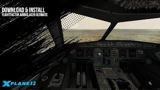 How to Download and Install FlightFactor Airbus A320 for X-Plane 12