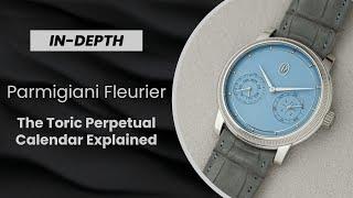 The Refined Flair Of The Parmigiani Fleurier Toric Perpetual Calendar Explained
