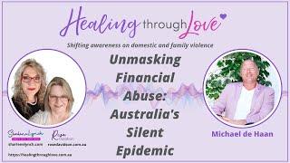 Unmasking Financial Abuse: Australia's Silent Epidemic with Michael de Haan #podcast