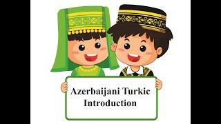 Azerbaijani Turkic language Introduction Directed by Darya Hodaei