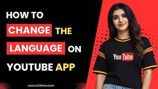 How to Change the Language on Youtube App