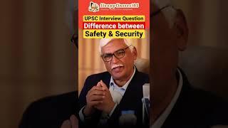 UPSC Interviews - Difference between Safety & Security #upsc #ias #sleepyclasses