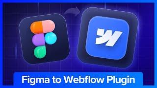 Figma to Webflow Plugin: 2024 Update