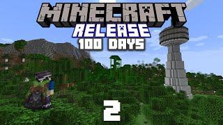 100 Days in Minecraft: Release (Part 2 | Final)