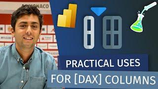 Practical Use Cases for DAX Calculated Columns (Tristan Malherbe)