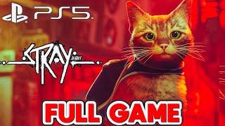 STRAY Gameplay Walkthrough FULL GAME (4K 60FPS) - No Commentary